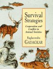 Imagen de archivo de Survival Strategies: Cooperation and Conflict in Animal Societies a la venta por More Than Words