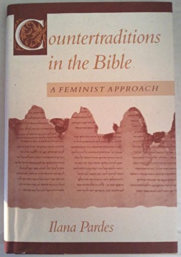 Beispielbild fr Countertraditions in the Bible: A Feminist Approach zum Verkauf von Big River Books