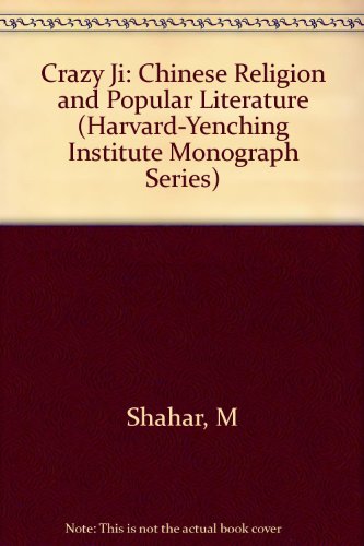 9780674175624: Crazy Ji: Chinese Religion and Popular Literature (Harvard-Yenching Institute Monograph Series, 48)