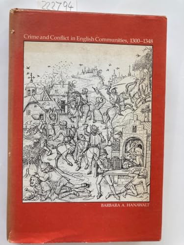 Imagen de archivo de Crime and Conflict in English Communities, 1300-1348. a la venta por Ted Kottler, Bookseller