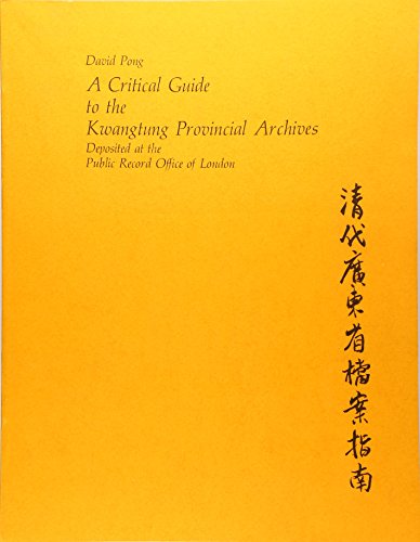 A Critical Guide to the Kwangtung Provincial Archives