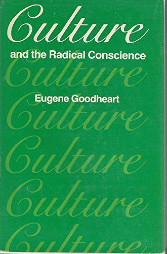Imagen de archivo de Culture and the Radical Conscience a la venta por Wonder Book