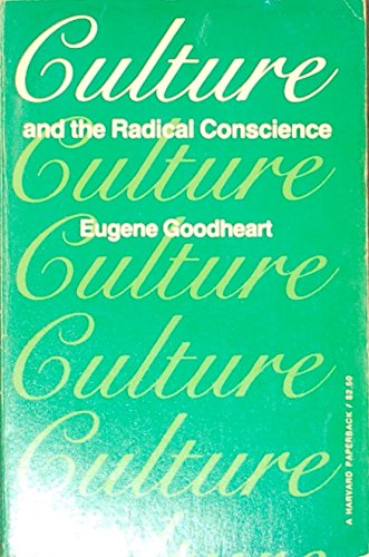 Imagen de archivo de Culture and the Radical Conscience a la venta por Daedalus Books