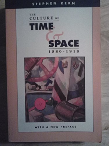 Stock image for The Culture of Time and Space, 1880-1918 for sale by HPB-Movies