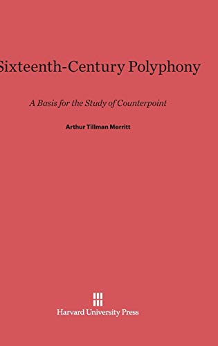 9780674180888: Sixteenth-Century Polyphony: A Basis for the Study of Counterpoint