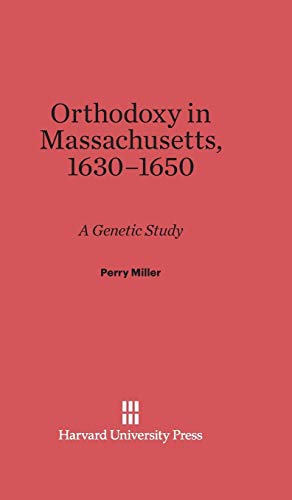 Beispielbild fr Orthodoxy in Massachusetts, 1630-1650 zum Verkauf von THE SAINT BOOKSTORE