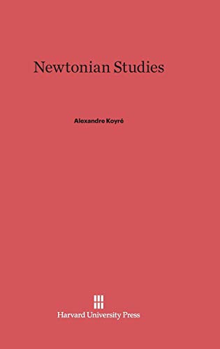 9780674181854: Newtonian Studies