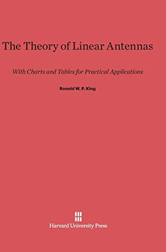 9780674182172: The Theory of Linear Antennas: With Charts and Tables for Practical Applications