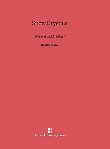 9780674182752: Snow Crystals: Natural and Artificial