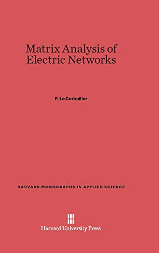 Beispielbild fr Matrix Analysis of Electric Networks (Harvard Monographs in Applied Science, 1) zum Verkauf von Lucky's Textbooks