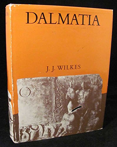 Dalmatia (9780674189508) by Wilkes, J.J.