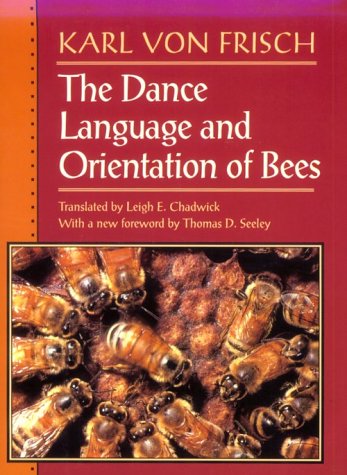 Stock image for The Dance Language and Orientation of Bees for sale by Better World Books: West