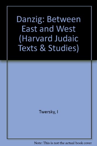 Beispielbild fr Danzig, Between East and West. Aspects of Modern Jewish History. zum Verkauf von Henry Hollander, Bookseller