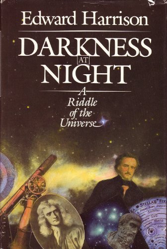 Stock image for Darkness at Night: A Riddle of the Universe for sale by Reliant Bookstore