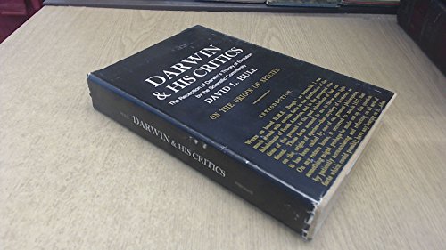 Stock image for Darwin and His Critics : The Reception of Darwin's Theory of Evolution by the Scientific Community for sale by Better World Books