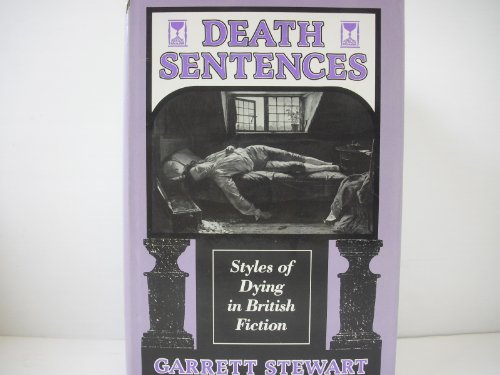 Beispielbild fr Death Sentences: Styles of Dying in British Fiction zum Verkauf von HPB-Red