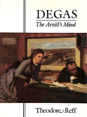 Stock image for Degas : The Artists Mind for sale by Better World Books Ltd