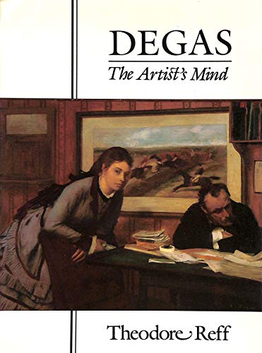 Stock image for Degas: The Artist's Mind (Paperbacks in Art History) for sale by Wonder Book