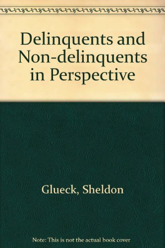 9780674196001: Delinquents and Non-delinquents in Perspective