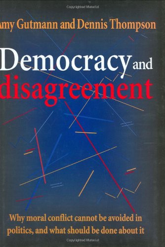 Beispielbild fr Democracy and Disagreement zum Verkauf von Better World Books