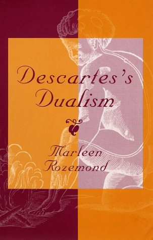 Beispielbild fr Descartes's Dualism zum Verkauf von Better World Books