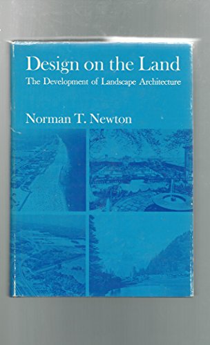 Design on the Land. The Development of Landscape Architecture.