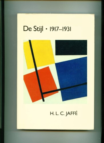 Beispielbild fr De Stijl 1917-1931: The Dutch Contribution to Modern Art zum Verkauf von HPB-Red