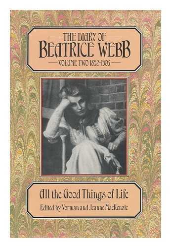 Beispielbild fr The Diary of Beatrice Webb 1892-1905: All the Good Things of Life zum Verkauf von Robinson Street Books, IOBA