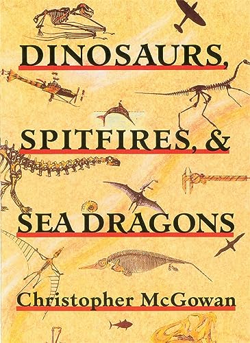 9780674207707: Dinosaurs, Spitfires, and Sea Dragons