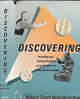 9780674211759: Discovering: Inventing and Solving Problems at the Frontiers of Scientific Knowledge