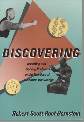 Beispielbild fr Discovering : Inventing and Solving Problems at the Frontiers of Scientific Knowledge zum Verkauf von Better World Books