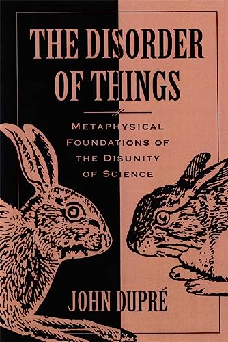 9780674212619: The Disorder of Things: Metaphysical Foundations of the Disunity of Science