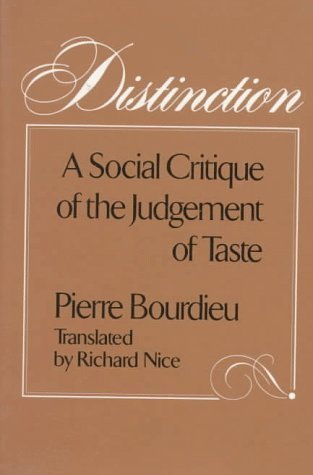 9780674212770: Distinction: A Social Critique of the Judgement of Taste