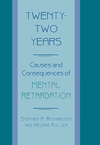 9780674212978: Twenty-Two Years: Causes and Consequences of Mental Retardation