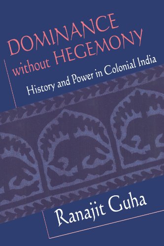 Imagen de archivo de Dominance without Hegemony: History and Power in Colonial India a la venta por Moe's Books