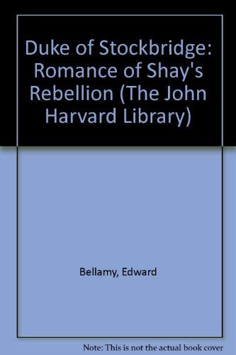 Beispielbild fr The Duke of Stockbridge: A Romance of Shays' Rebellion zum Verkauf von Better World Books