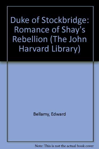 Stock image for The Duke of Stockbridge: A Romance of Shays' Rebellion for sale by Better World Books