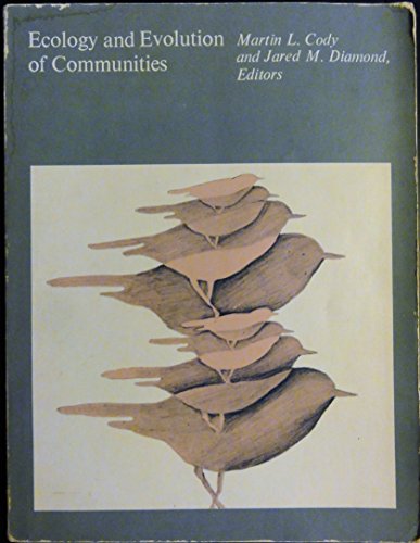 Ecology and Evolution of Communities (Belknap Press S) (9780674224445) by Cody, Martin; Diamond, Jared