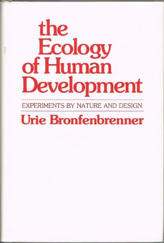 9780674224568: Ecology of Human Development: Experiments by Nature and Design