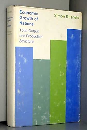 Stock image for Economic Growth of Nations : Total Output and Production Structure for sale by Better World Books