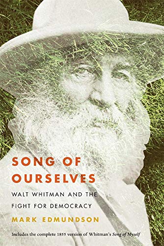 Beispielbild fr Song of Ourselves : Walt Whitman and the Fight for Democracy zum Verkauf von Better World Books