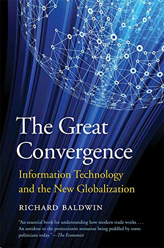 Imagen de archivo de The Great Convergence: Information Technology and the New Globalization a la venta por Save With Sam