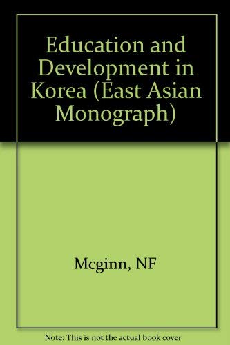 9780674238107: Education & Development in Korea (East Asian Monograph)
