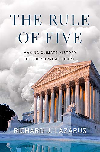 Imagen de archivo de The Rule of Five: Making Climate History at the Supreme Court a la venta por BooksRun