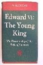 Beispielbild fr Edward VI: The Young King: The Protectorship of the Duke of Somerset zum Verkauf von ThriftBooks-Atlanta