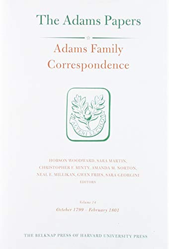 Imagen de archivo de Adams Family Correspondence, Volume 14 October 1799   February 1801 a la venta por Michener & Rutledge Booksellers, Inc.