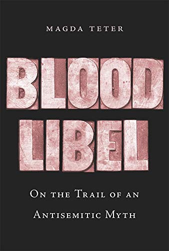 Stock image for Blood Libel On the Trail of an Antisemitic Myth for sale by PBShop.store US
