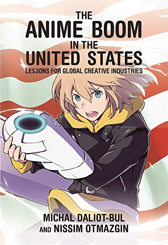 Stock image for The Anime Boom in the United States for sale by Blackwell's