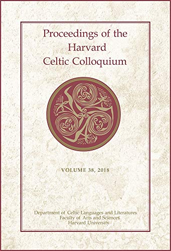 Stock image for Proceedings of the Harvard Celtic Colloquium, 38: 2018 for sale by Blackwell's