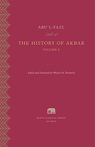 Stock image for The History of Akbar, Volume 8 (Murty Classical Library of India) for sale by BooksRun